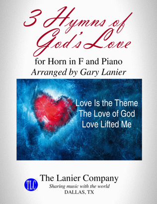 3 HYMNS OF GOD'S LOVE (for Horn in F and Piano with Score/Parts)
