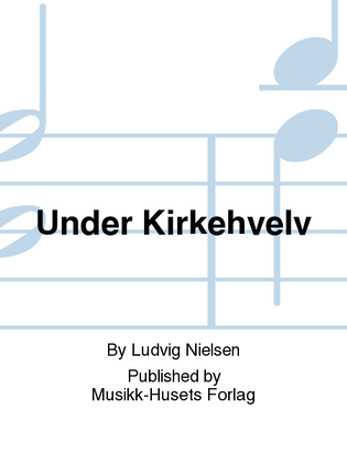 Under Kirkehvelv