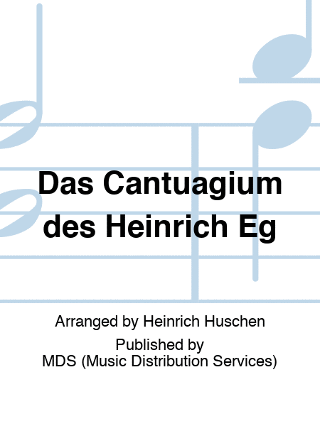 Das Cantuagium des Heinrich Eg
