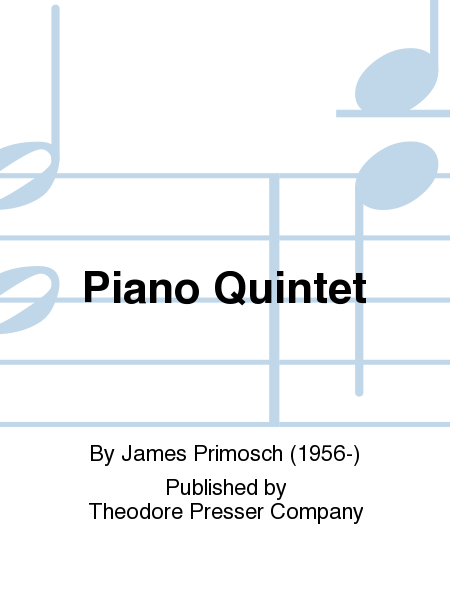 Piano Quintet by James Primosch Cello - Sheet Music