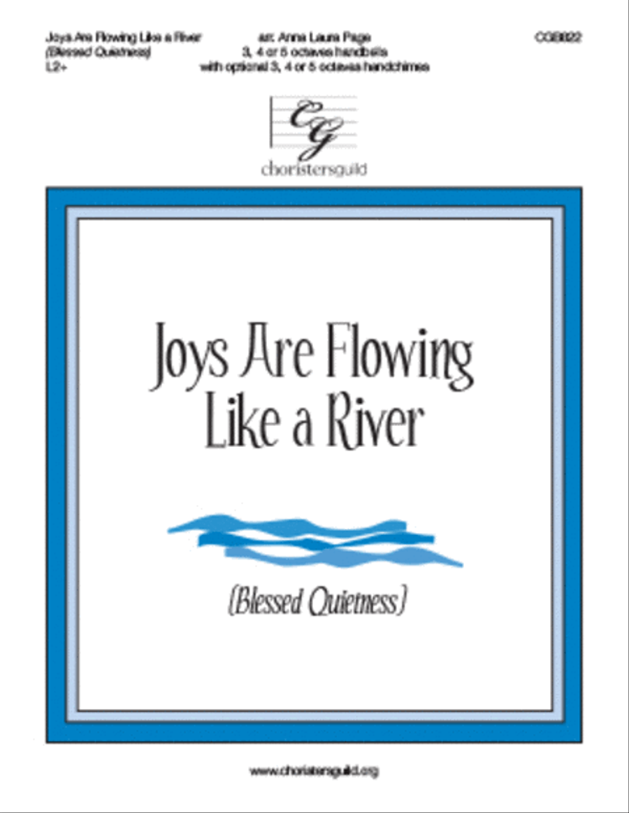 Joys Are Flowing Like a River