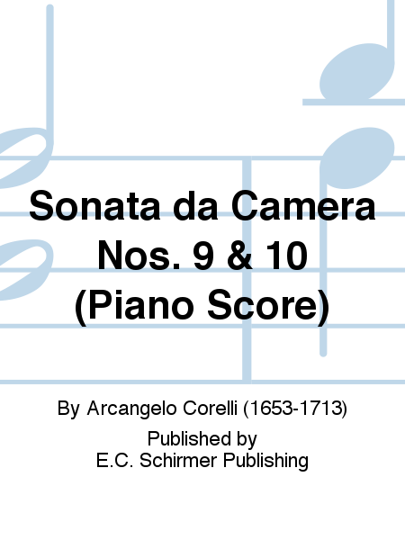 Sonata da Camera Nos. 9 & 10 (Piano Score)