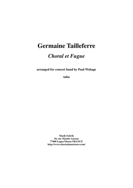 Germaine Tailleferre : Choral et Fugue, arranged for concert band by Paul Wehage - tuba part