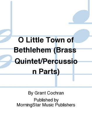 Book cover for O Little Town of Bethlehem (Brass Quintet/Percussion Parts)