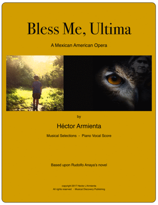 Bless Me Ultima - A Mexican American Opera