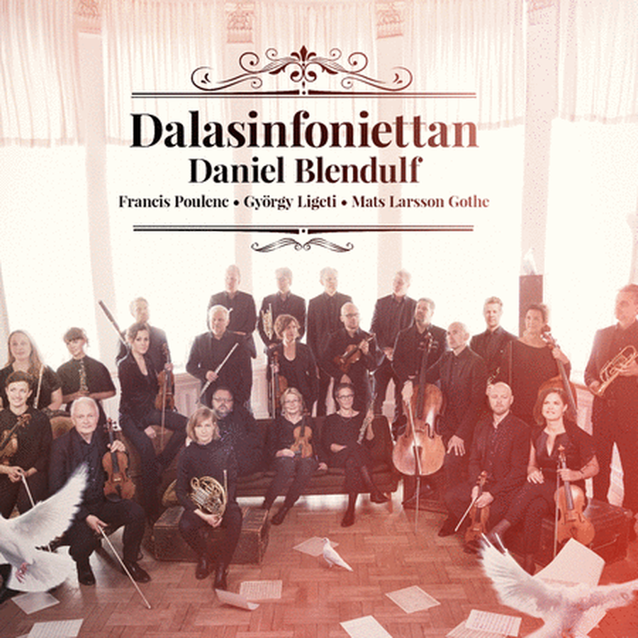 Dalasinfoniettan Plays Gothe, Ligeti, & Poulenc