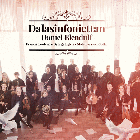 Dalasinfoniettan Plays Gothe, Ligeti, & Poulenc