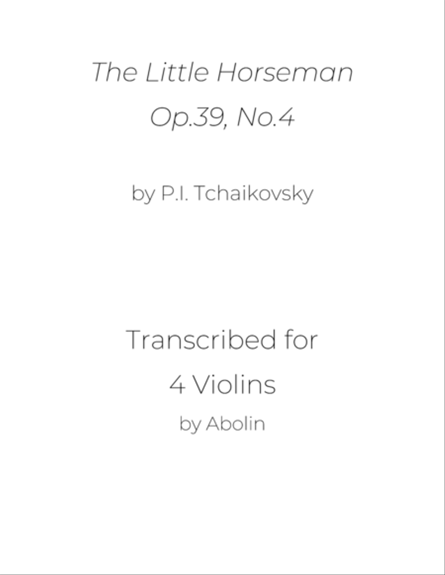Tchaikovsky: The Little Horseman, Op.39, No.4 - arr. for Violin Quartet String Quartet scores gallery preview page 1