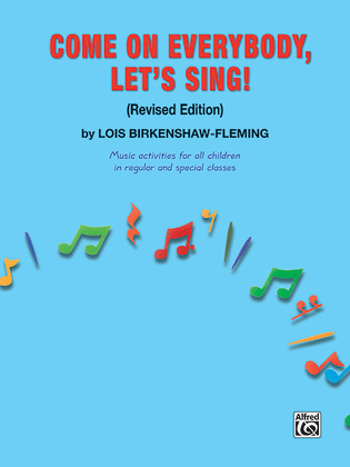Book cover for Come on Everybody, Let's Sing!