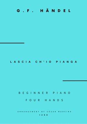 Lascia Ch'io Pianga - Easy Piano Four Hands (Full Score and Parts)