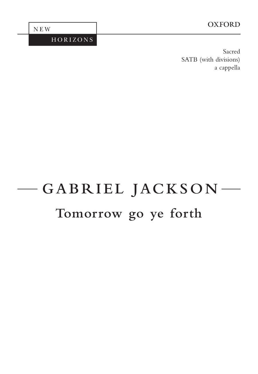 Tomorrow go ye forth