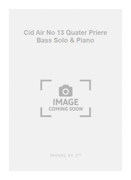 Cid Air No 13 Quater Priere Bass Solo & Piano