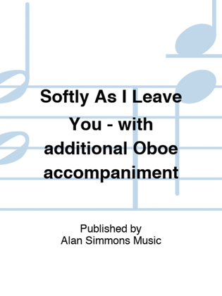 Softly As I Leave You - with additional Oboe accompaniment