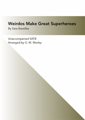 Weirdos Make Great Superheroes
