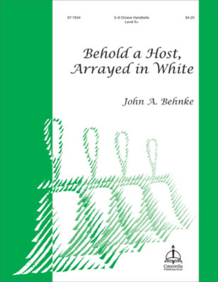 Behold a Host, Arrayed in White