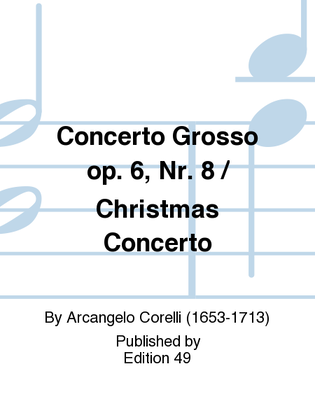 Concerto Grosso op. 6, Nr. 8 / Christmas Concerto