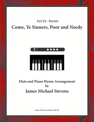 Book cover for Come, Ye Sinners, Poor and Needy - Flute & Piano