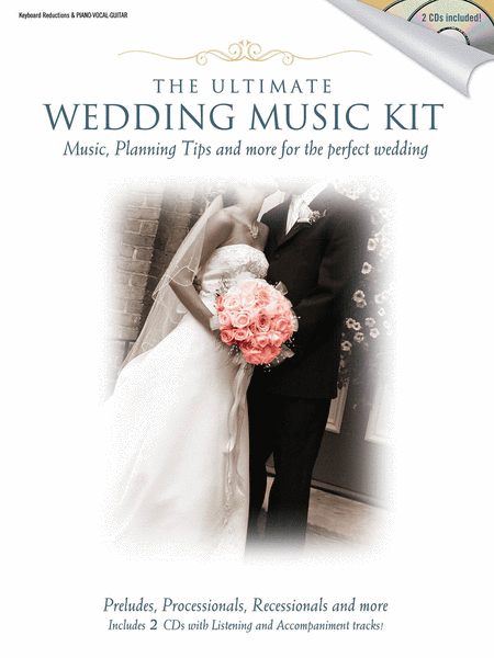 The Ultimate Wedding Music Kit by Various Piano, Vocal, Guitar - Sheet Music