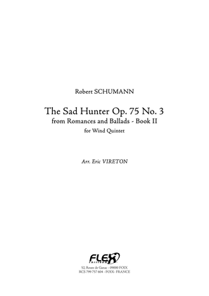 The Sad Hunter Op. 75 No. 3