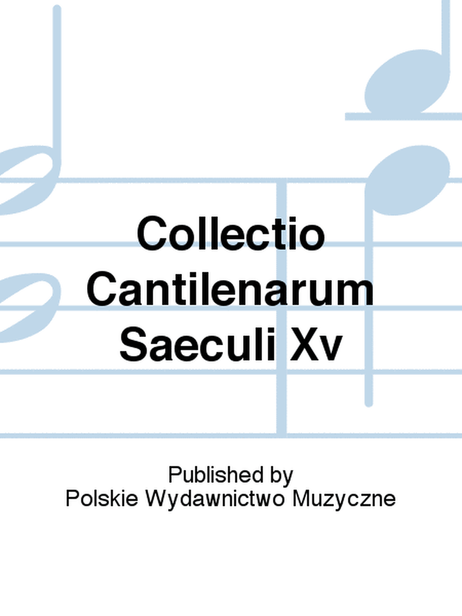 Collectio Cantilenarum Saeculi Xv