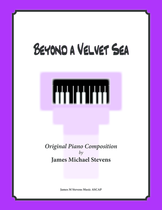 Book cover for Beyond a Velvet Sea (Romantic Piano)