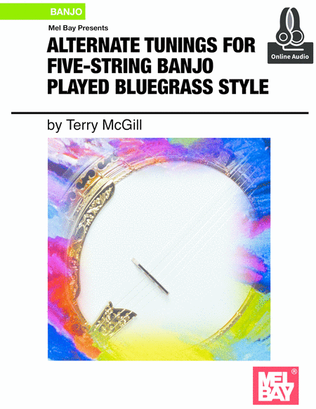 Book cover for Alternate Tunings for Five-String Banjo Played Bluegrass Style