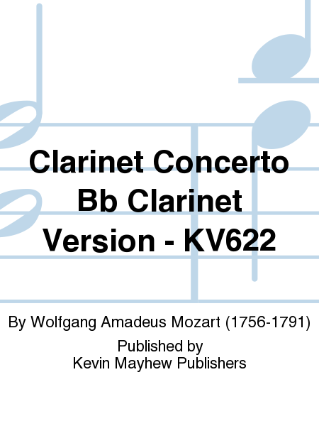 Clarinet Concerto Bb Clarinet Version - KV622