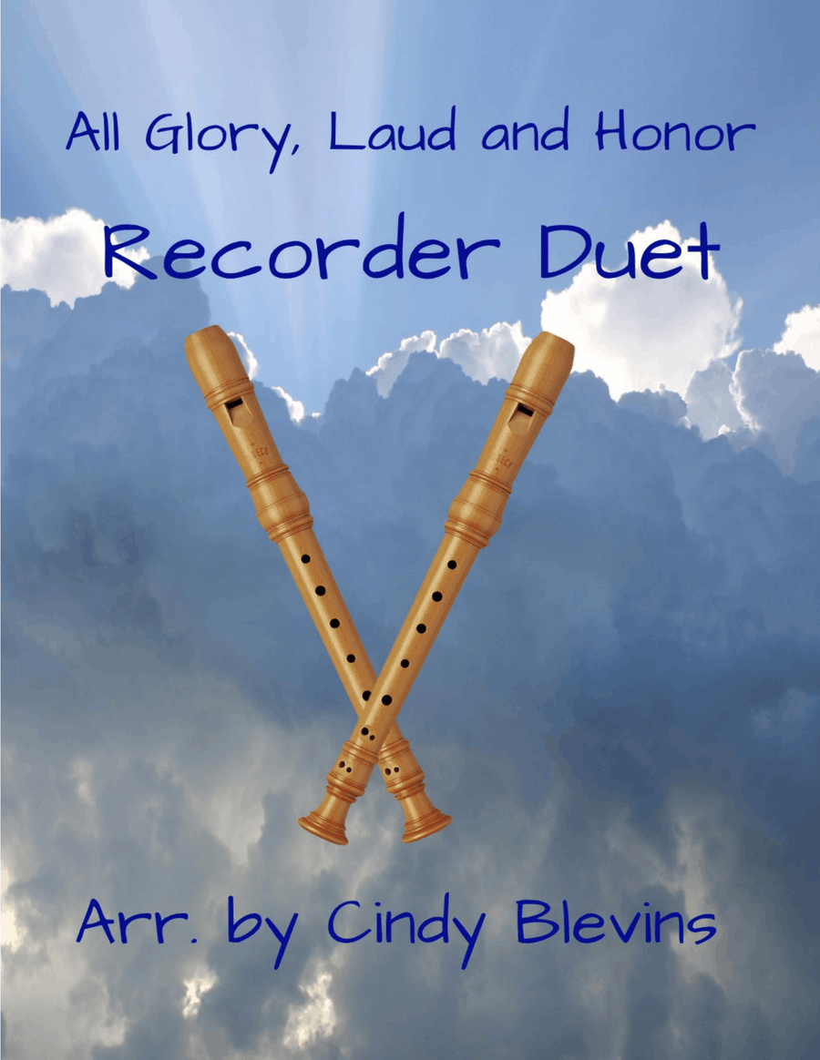 All Glory, Laud and Honor, for Recorder Duet