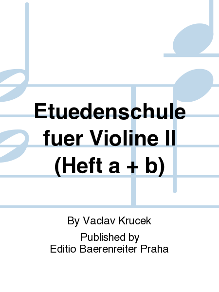 Etudenschule fur Violine II (Heft a + b)