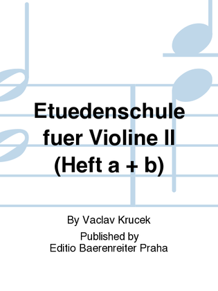 Etüdenschule für Violine II (Heft a + b)