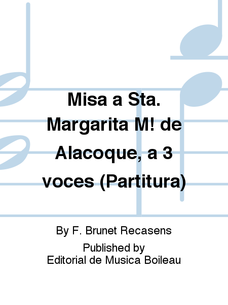 Misa a Sta. Margarita M! de Alacoque, a 3 voces (Partitura)
