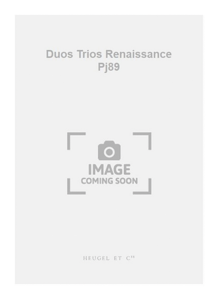 Duos Trios Renaissance Pj89