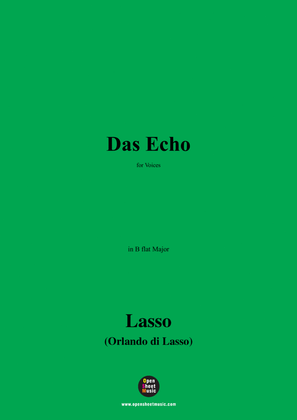 O. de Lassus-Das Echo,in B flat Major
