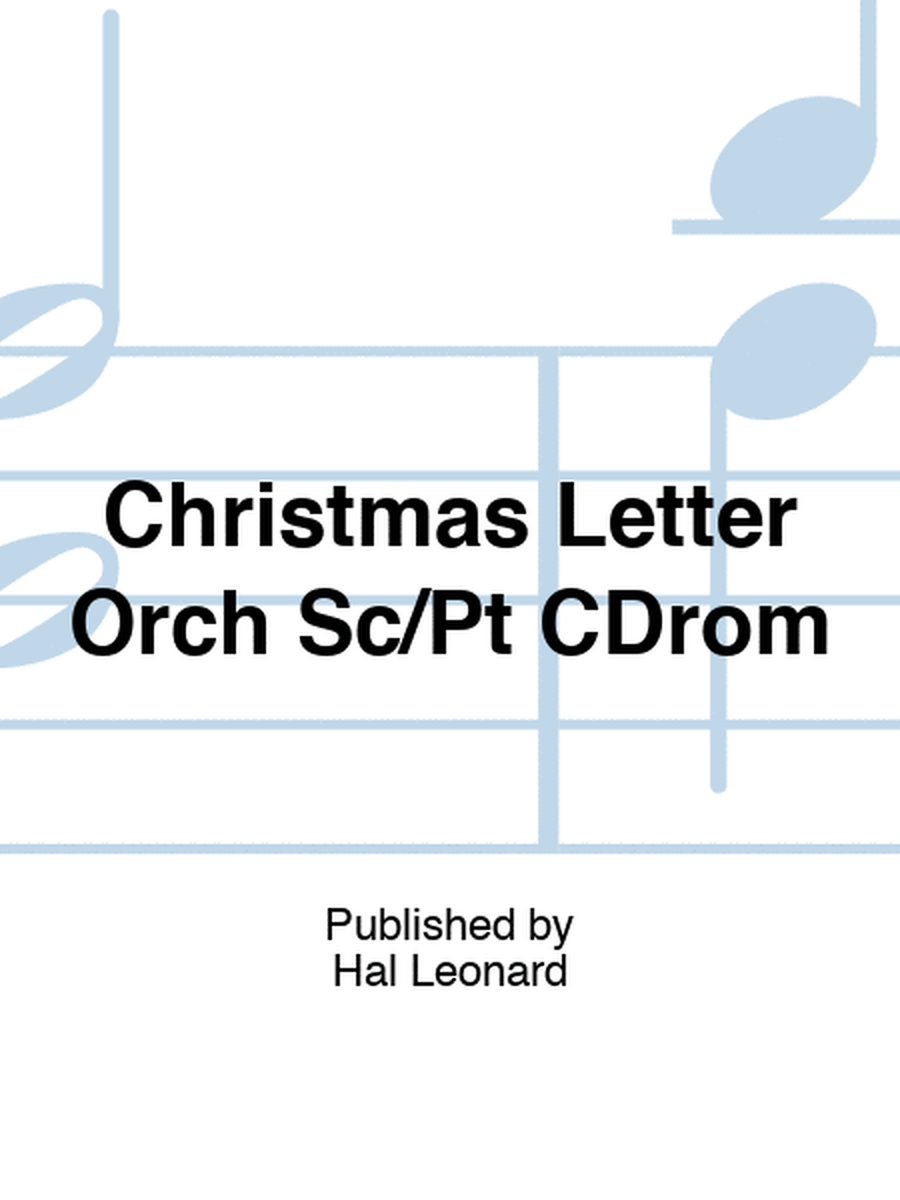 Christmas Letter Orch Sc/Pt CDrom