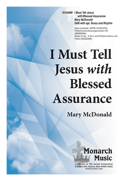 I Must Tell Jesus with Blessed Assurance image number null