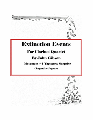 Extinction Events - Clarinet Quartet - Mvt 4 - Yaguarete Surprise