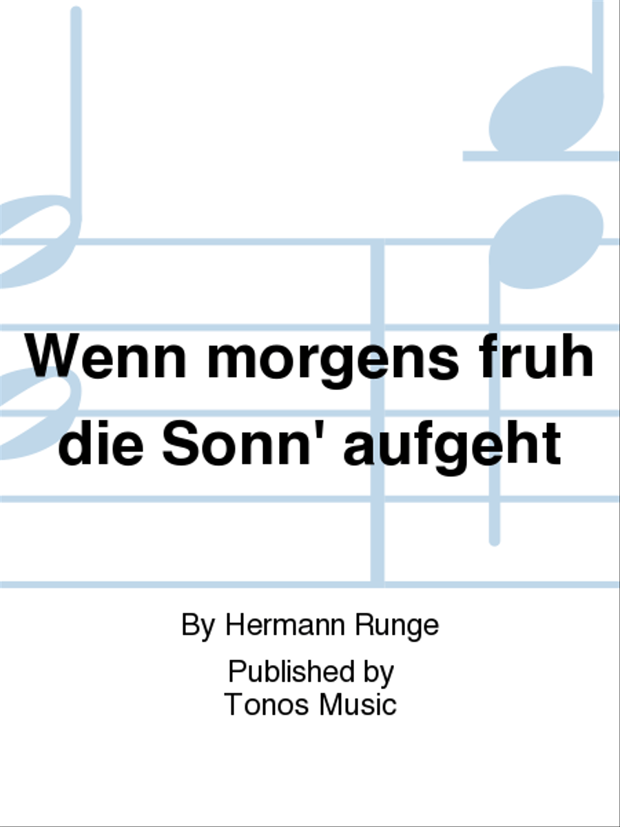 Wenn morgens fruh die Sonn' aufgeht