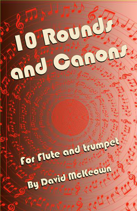 10 Rounds and Canons for Flute and Trumpet Duet