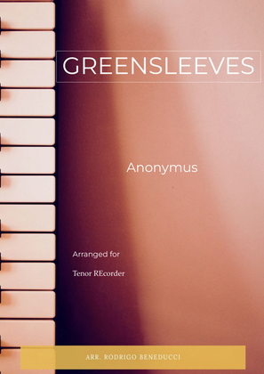 GREENSLEEVES - ANONYMUS – TENOR RECORDER SOLO
