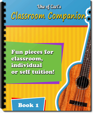 Book cover for Ukulele Classroom Companion - Fun, Easy Pieces