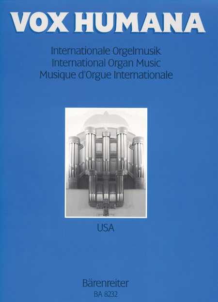Vox Humana. International Organ Music. Vol.2: USA