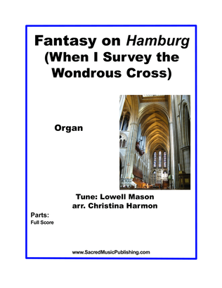Book cover for Fantasy on Hamburg (When I Survey the Wondrous Cross)-Organ