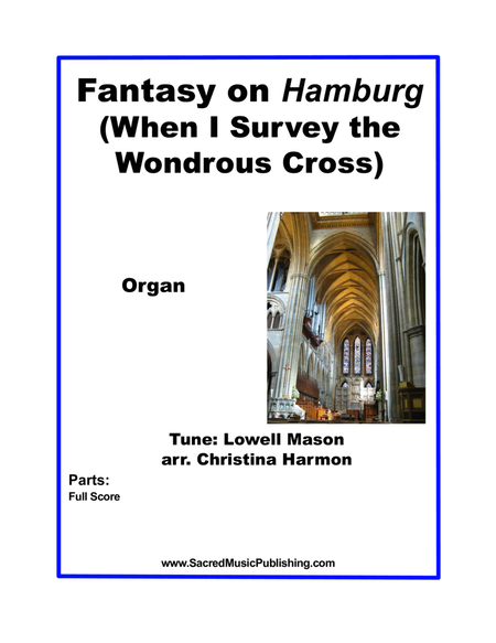Fantasy on Hamburg (When I Survey the Wondrous Cross)-Organ image number null