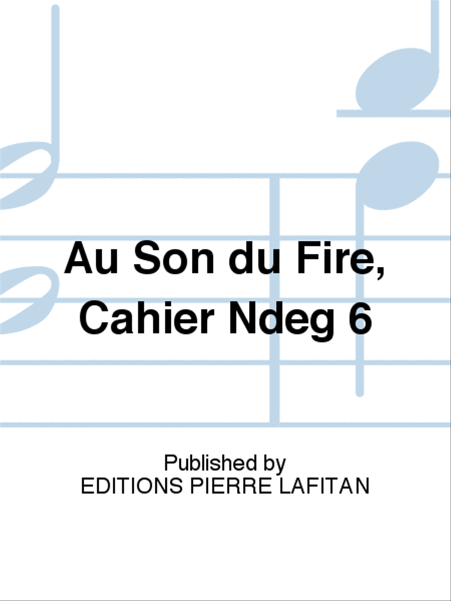 Au Son du Fire, Cahier N° 6 School and Community scores gallery preview page 1