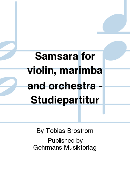 Samsara for violin, marimba and orchestra - Studiepartitur