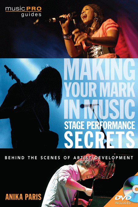 Making Your Mark in Music: Stage Performance Secrets