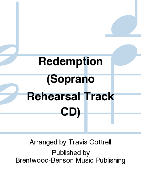 Redemption (Soprano Rehearsal Track CD)