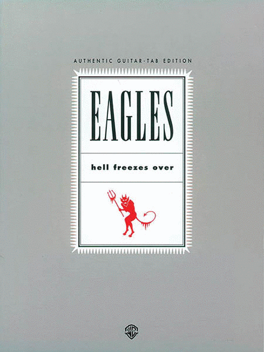 Eagles – Hell Freezes Over