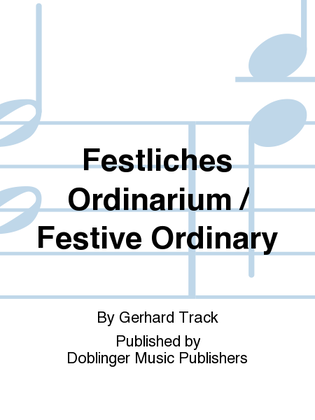 Festliches Ordinarium / Festive Ordinary