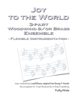 Joy to the World - 3-part Woodwind &/or Brass Ensemble - Flexible Instrumentation